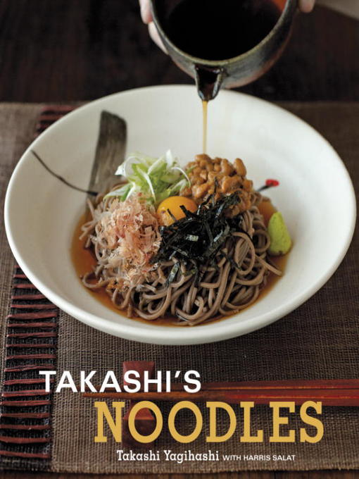 Title details for Takashi's Noodles by Takashi Yagihashi - Wait list